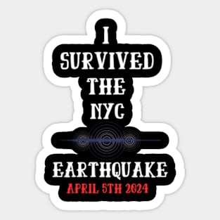 i survived the nyc earthquake Sticker